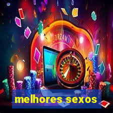 melhores sexos